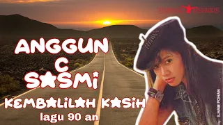 ANGGUN C SASMI || KEMBALILAH KASIH-LIRIK || ANAK NONGKRONG 90AN