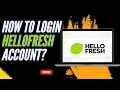 How to Login HelloFresh Account