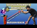 Lagu PISTOL PEMATIK‼️TUTORIAL MEMBUAT SHOTGUN PEMATIK KOREK GAS