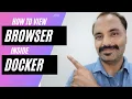 View Selenium Web Browser inside docker