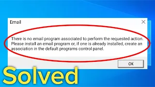How To Fix There Is No Email Program Associated To Perform The Requested Action Windows 10 8 7 