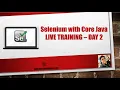 Selenium FREE session Day 2 Detailed Selenium with Core Java Training
