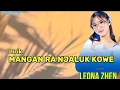 Download Lagu MANGAN RA NJALUK KOWE - Lirik - LEONA ZHEN #music #dangdut #liriklagu