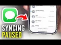 Fix Syncing With iCloud Paused On Messages On iPhone - Full Guide