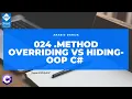 024 Method Overriding vs Hiding - Object Oriented Programming in C in DARIJA ARABIC