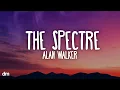 Download Lagu Alan Walker - The Spectre (Lyrics)