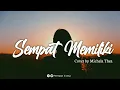 Download Lagu Sempat Memiliki (Yovie \u0026 Nuno) - Cover Michela Thea [Lirik]