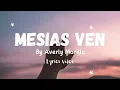 Download Lagu Mesías Ven By Averly Morillo|| (English translation) Lyrics Video 🔥