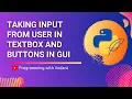 Python GUI Development Text Input and Buttons Tutorial