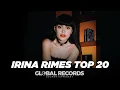 Download Lagu Irina Rimes: Top 20 Songs Collection | Global Mix 2023 🔝