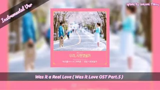 Download Was it a Real Love - (Instrumental Ver.) - Maktub\u0026 Lee Raon| Was it Love( 우리, 사랑했을까 ) OST. PART. 5 | MP3