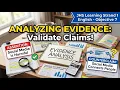 Analyzing Supporting Evidence to Validate Assertions and Counterclaims