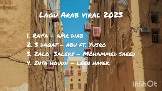 lagu arab viral tiktok 2023 lagu arab romantis yang banyak dicari