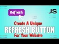How To Make A Simple working Refresh button for your website JAVASCRIPT ONLY