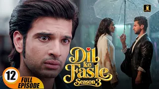 Dil Ke Fasle S3 | Today's Episode 12 | Yogita Bihani, Karan Kundrra | New Hindi Webseries Of 2026