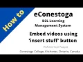 How to embed content eConestoga D2L course shell