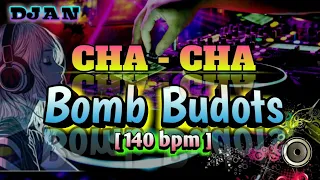 Download Cha_Cha Bomb Budots remix [140bpm] | DJ A N MP3