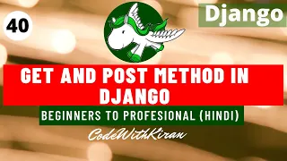 Django Tutorial - Get and Post method in Django Hindi