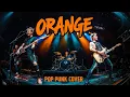Download Lagu 7!! - Orange | Pop Punk Cover 🎸🔥 Fresh Anime Rock Version