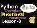 Operators in Python-Telugu-Lesson-8