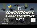 12 Conditional Loop Statement Part-2 Python Tutorial By Arihant Jain Study Material