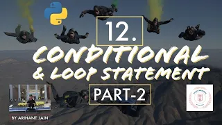 12 Conditional Loop Statement Part-2 Python Tutorial By Arihant Jain Study Material