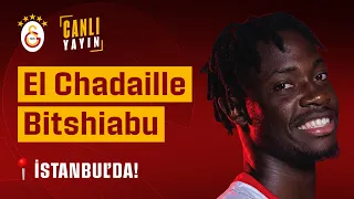 🔴 CANLI YAYIN  | El Chadaille Bitshiabu, İstanbul'da! 🦁