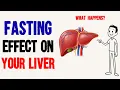 What Happens to Your Liver When You Do Intermittent Fasting Fasting Benefits