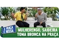 Download Lagu A Praça É Nossa (30/07/15) - Saideira toma bronca por ser mulherengo