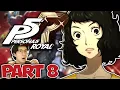 OUR TEACHER IS A WHAT Persona 5 Royal Playthrough PART 8