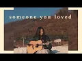 Download Lagu ❁ someone you loved - lewis capaldi (female cover)❁