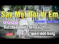 Download Lagu Say Một Đời Vì Em Karaoke Tone Nam - Ta say không phải vì men mà vì anh yêu quá nên quên-Hót Tiktok