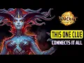 Azshara s Secret Plan UNCOVERED Changes WoW Forever