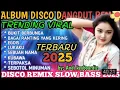 Download Lagu ALBUM DISCO DANGDUT REMIX‼️BUKIT BERBUNGA‼️POPULER 2925