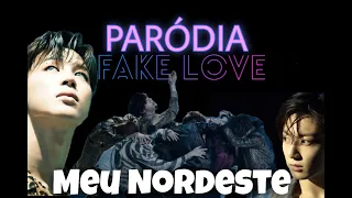  par dia meu nordeste bts fake love 