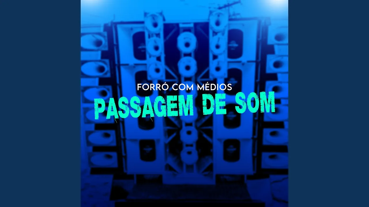 Forró Com Médios (Passagem de Som)