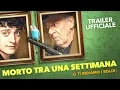 Video di Morto tra una settimana... O ti ridiamo i soldi - Trailer italiano ufficiale [HD]