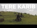 Lagu Wahidzr - Tere karib feat. Sanjay (Official Music Video)