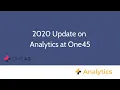 One45 Analytics - 2020 Updates