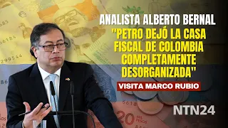 "Petro dejó la casa fiscal de Colombia completamente desorganizada": Alberto Bernal