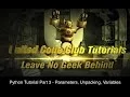 Python Tutorials Part 3 - Parameters Unpacking Variables