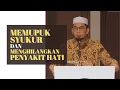 Lagu Memupuk Syukur dan Menghilangkan Penyakit Hati   Ustadz Adi Hidayat  #kajianislam #ceramahagama