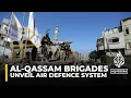 Israel-Hamas war: Al-Qassam Brigades unveil air defence system