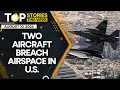 NORAD Fighter Jets Intercept 2 Planes Violating Flight Restrictions WION Top Story