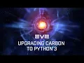 EVE Fanfest 2025 - Upgrading CARBON to Python 3