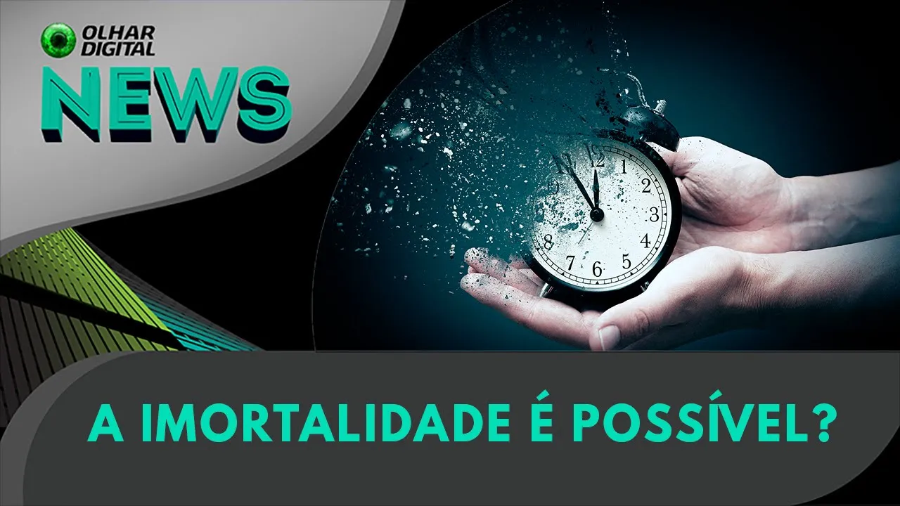 Ao Vivo | A imortalidade é possível? | 09/10/2023 | #OlharDigital
