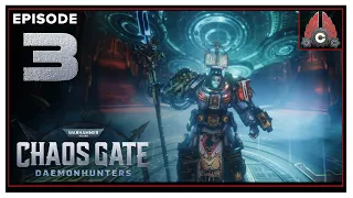 CohhCarnage Plays Warhammer 40,000: Chaos Gate Daemonhunters - Episode 3