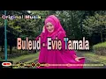 Download Lagu Evie Tamala - Buleud