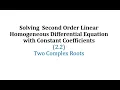 Linear Second Order Homogeneous Differential Equations - complex roots