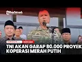 Download Lagu TNI Akan Garap Gerai dan Gudang 80 Ribu Koperasi Merah Putih
